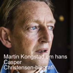 Martin Kongstad om hans Casper Christensen-biografi