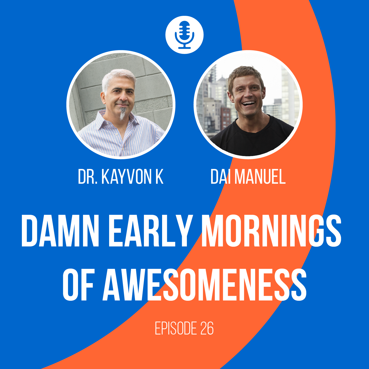 Episode 26 - Damn Early Mornings of Awesomeness