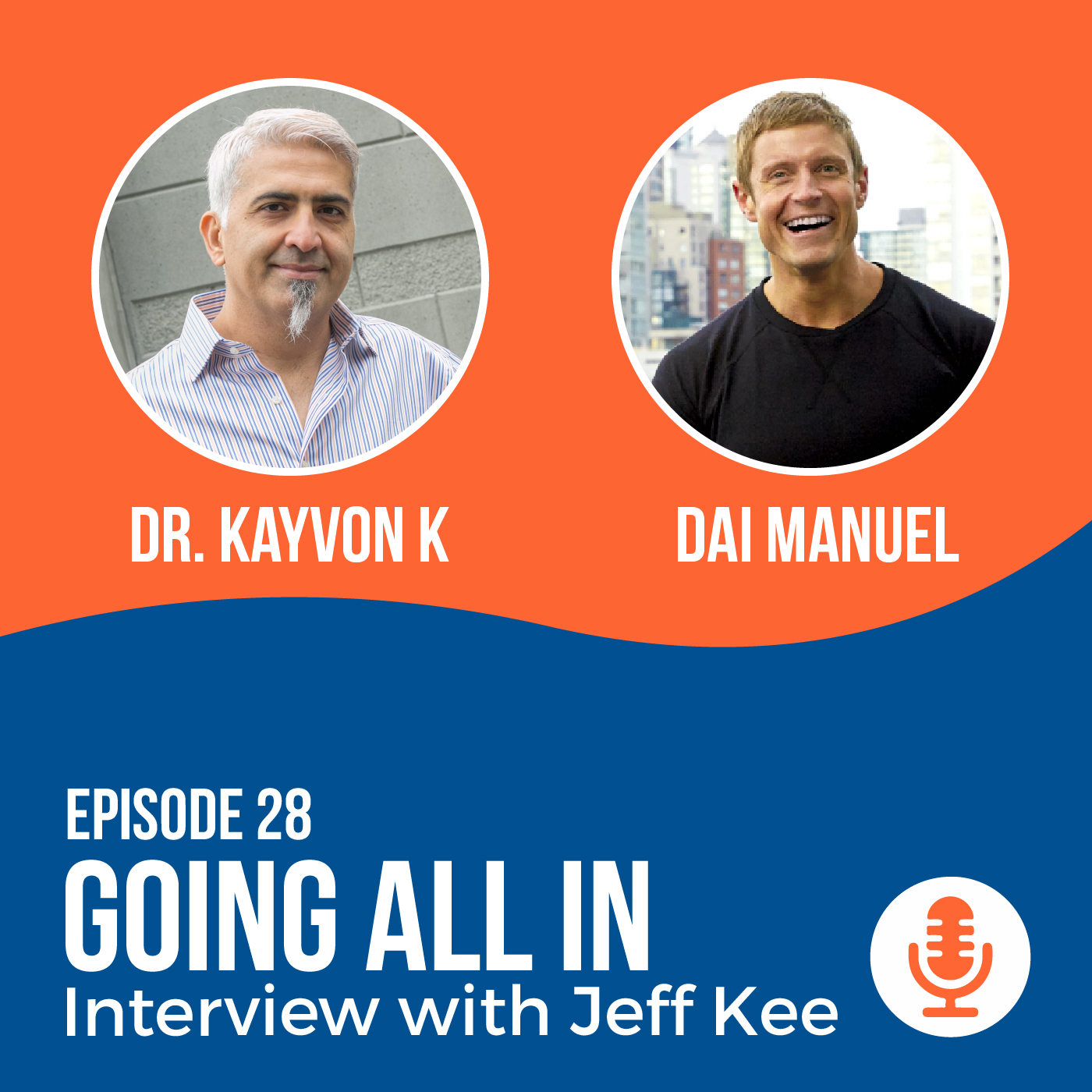 Episode 28 Going All In- Interview With Jeff Kee