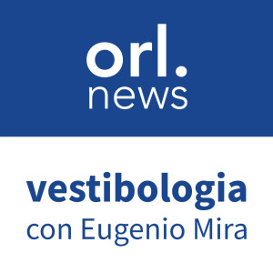 Vestibologia con Eugenio Mira - Puntata 4, l’emicrania vestibolare