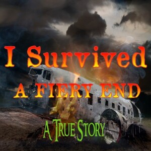 I Survived A Fiery End (With Trailer Preview)