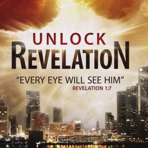 Unlock - Revelation - Every Eye Will See Him 2