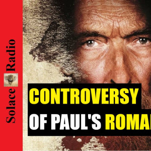 ”Controversy” of Paul’s Romans