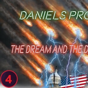 Daniel’s Prophecy - ”The Dream and Destruction”