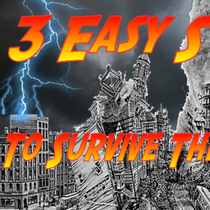 3 Easy Steps To Survive The Collapse