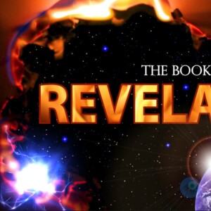 Decoding the book of Revelation Pt 4