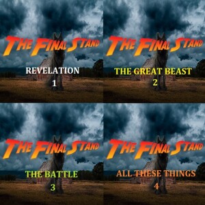 ” Exclusive ” The Series: The Final Stand [Episodes 1-4] - REVELATION - w/Chapters