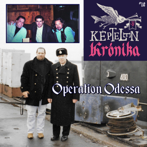 KK #12 - Operation Odessa