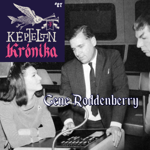 KK #27 – Gene Roddenberry