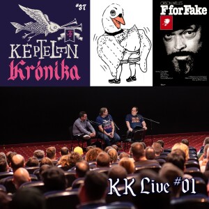 KK #37 (LIVE) – Hattyú, hamisítványok, humor