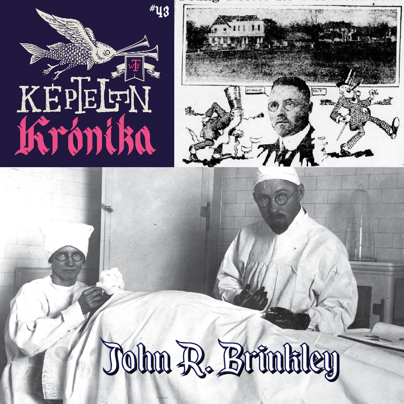 KK #43 – John R. Brinkley