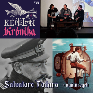 KK #44 (LIVE) – Salvatore Todaro + tengeralattjárós nyúlüregek