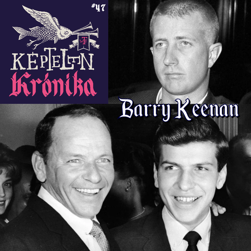 KK #47 – Barry Keenan