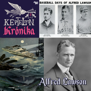 KK #50 – Alfred Lawson