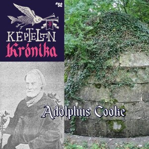 KK #52 – Adolphus Cooke