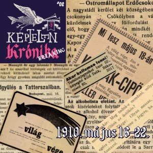 KK Breaking #02 - 1910. május 16-22.