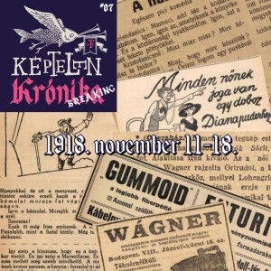 KK Breaking #07 - 1918. november 11-18.