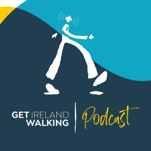 Introduction to The Get Ireland Walking Podcast