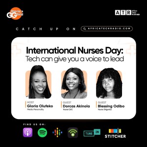 International Nurses Day - Tech Can Give You A Voice To Lead