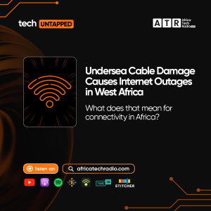 UNDERSEA CABLE DAMAGE CAUSES INTERNET OUTAGE IN WEST AFRICA: What does that mean connectivity in Africa?