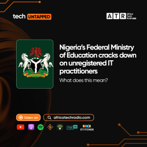 Nigeria's Federal Ministry of Education Cracks Down on Unregistered IT Practitioners: What Does this Mean?