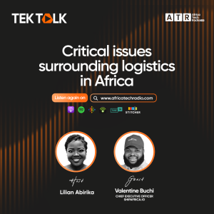 Tek Talk: Critical Issues Surrounding Logistics in Africa