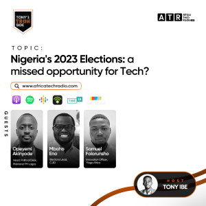 Nigeria’s 2023 Elections: A Missed Opportunity for Tech?