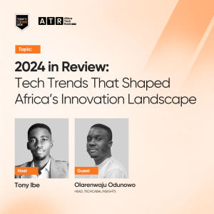 2024 in Review: Tech Trends that Shaped Africa’s Innovation Landscape