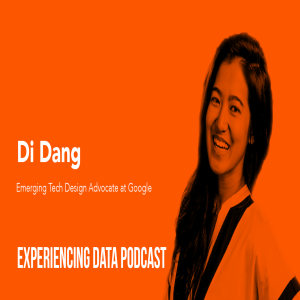029 - Why Google Believes it’s Critical to Pair Designers with Your Data Scientists to Produce Human-Centered ML & AI Products with Di Dang