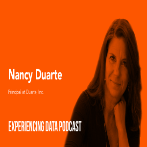 032 - How and Why Talented Analytical Minds Leave People Scratching Their Head Around Data with Nancy Duarte