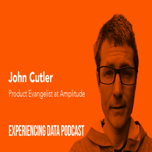 017 - John Cutler on Productizing Storytelling Measuring What Matters & Analytics Product Management