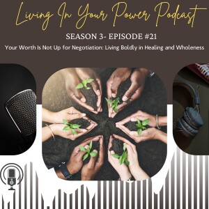 Your Worth Is Not Up for Negotiation: Living Boldly in Healing and Wholeness