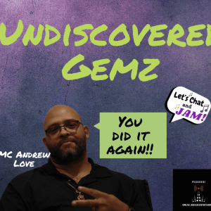 Undiscovered Gemz featuring Mozay Calloway