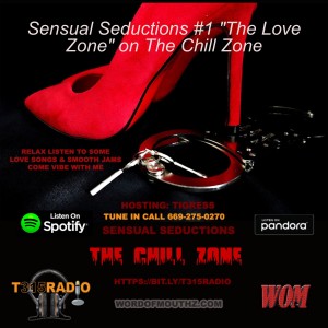 Sensual Seductions #1 ”The Love Zone” on The Chill Zone