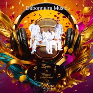 L.I.V.E aka Lyrics in Versified Entertainment featuring Debonnaire Music