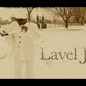 Interview with Lavel Jackson