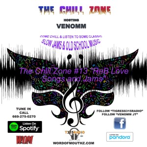 The Chill Zone #13 ”RnB Love Songs and Jams”