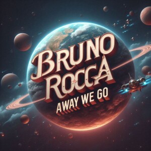 L.I.V.E Featuring Bruno Rocca "Away We Go"