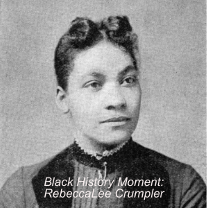 Black History Moment: Rebecca Lee Crumpler
