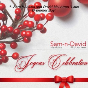 Sam Hankins and David McLorren “Little Drummer Boy”