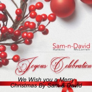 We Wish you a Merry Christmas By Sam & David