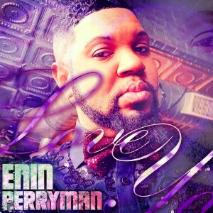 L.I.V.E. aka Lyrics in Versified Entertainment featuring Enin Perryman