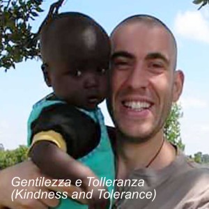 Gentilezza e Tolleranza (Kindness and Tolerance)