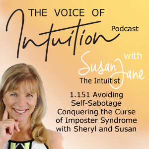 1.151 Avoiding Self-Sabotage: Conquering the Curse of Impostor Syndrome with Sheryl and Susan