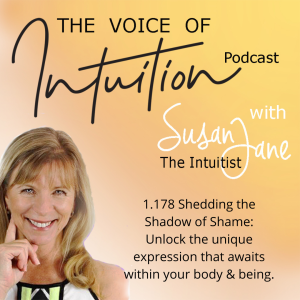 1.178 Shedding the Shadow of Shame: Unlock the unique expression that awaits within your body & being.