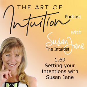 Setting your Intentions with Susan Jane