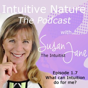 Intuitive Nature - What can Intuition do for me?
