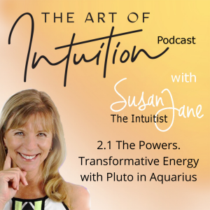 2.01 The Powers: Transformative Energy with Pluto in Aquarius