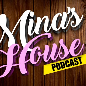 Mina's House Pod Ep. 154 - Tekashi 69 Docu Director Vikram Gandhi