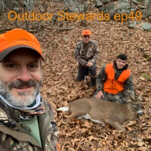 Outdoor Stewards of Conservation with Jim Curcurutos ep49